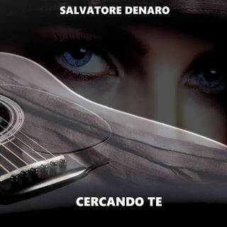 Salvatore Denaro - Cercando te (Radio Date: 25-08-2023)