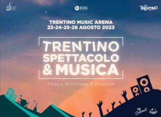 “TRENTINO SPETTACOLO E MUSICA” ALLA TRENTINO MUSIC ARENA