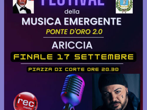 Torna ad Ariccia il Festival della musica emergente con la Prima edizione del Festival “Ponte D’Oro 2.0”