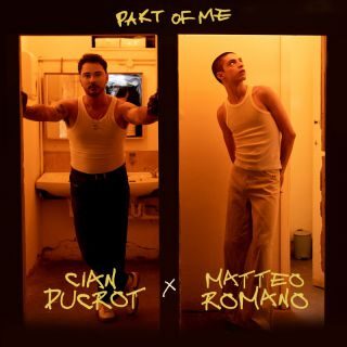 “Part of me” la nuova versione del singolo del cantautore inglese Cian Ducrot arricchito dalla presenza di Matteo Romano