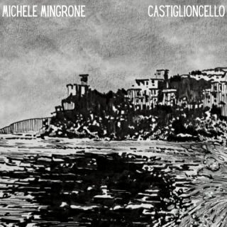 Michele Mingrone pubblica il suo nuovo singolo “Castiglioncello”