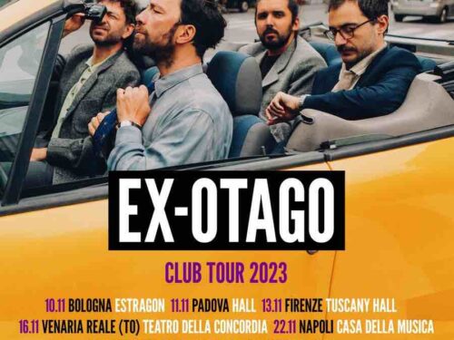 EX-OTAGO: IL NUOVO SINGOLO E IL TOUR NEI CLUB IN AUTUNNO