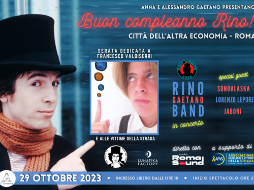 “Buon compleanno Rino!” Il 29 ottobre presso la Città dell’Altra Economia (Roma), si celebra Rino Gaetano nel giorno del suo compleanno