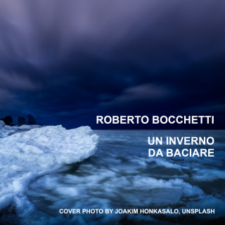 Roberto Bocchetti continua a spingere i limiti della musica elettronica con il nuovo singolo “Un inverno da baciare”