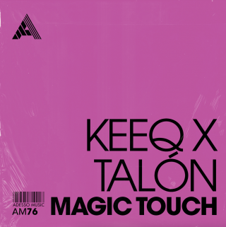 Magic Touch è il singolo colalborativo di KeeQ con Talón